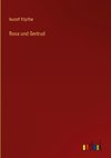 Rosa und Gertrud