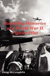 Rambling Memories of a World War II Fighter Pilot