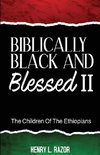 Biblically Black & Blessed II | The Children of the Ethiopians