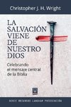 LA SALVACIÓN VIENE DE NUESTRO DIOS
