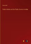 Public Works and the Public Service in India