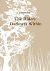 The Riders - Darkness Within