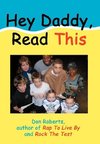 Hey Daddy, Read This