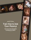Tiny Knits for Tiny People
