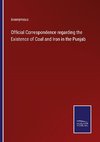 Official Correspondence regarding the Existence of Coal and Iron in the Punjab