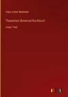 Teutsches Universal-Kochbuch