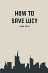 How to save Lucy