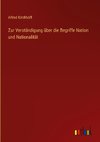 Zur Verständigung über die Begriffe Nation und Nationalität