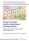 Europa in Literatur, Sprache, Kulturtheorie und Populärkultur