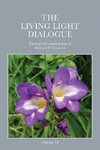 The Living Light Dialogue Volume 18