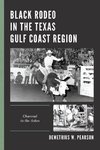 Black Rodeo in the Texas Gulf Coast Region