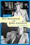 GUY DAVENPORT & JAMES LAUGHLIN