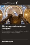 El concepto de reforma litúrgica