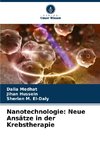 Nanotechnologie: Neue Ansätze in der Krebstherapie