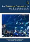 The Routledge Companion to Media and Tourism