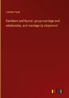 Kamilaroi and Kurnai: group-marriage and relationship, and marriage by elopement