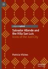 Salvador Allende and the Villa San Luis
