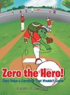 Zero the Hero! Zero Helps a Curveball That Wouldn't Curve