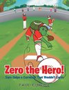 Zero the Hero! Zero Helps a Curveball That Wouldn't Curve