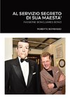 AL SERVIZIO SEGRETO DI SUA MAESTA'