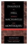 Dialogue in Hell Between Machiavelli and Montesquieu