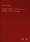 Über Francis Bacon von Verulam und die Methode der Naturforschung