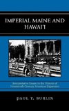 Imperial Maine and Hawai'i