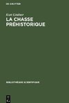 La chasse préhistorique