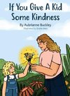 If You Give A Kid Some Kindness