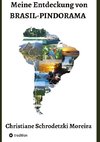 Meine Entdeckung von Brasil-Pindorama