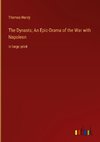 The Dynasts; An Epic-Drama of the War with Napoleon