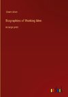 Biographies of Working Men