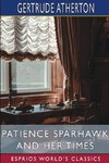 Patience Sparhawk and Her Times (Esprios Classics)