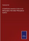 A Contribution towards an Index to the Bibliography of the Indian Philosophical Systems