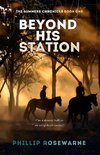 Beyond His Station