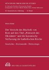 Der Verzicht des Bischofs von Rom auf den Titel ¿Patriarch des Okzidents¿ und die kanonische Verfassung der katholischen Kirche
