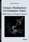Literary Meditations for Pandemic Times: Reflections on Plague Classics