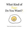 What Kind of Eggs Do You Want?!