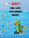 Ruby's Sea Life Coloring Book For Children