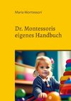 Dr. Montessoris eigenes Handbuch