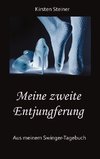 Meine zweite Entjungferung - Ein Erfahrungsbericht vom Beginn unserer Reise durch die Welt von Partnertausch und Gruppensex