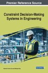 Constraint Decision-Making Systems in Engineering