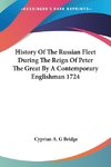 History Of The Russian Fleet During The Reign Of Peter The Great By A Contemporary Englishman 1724