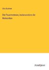 Die Feuermeteore, insbesondere die Meteoriten