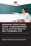 DOMAINE DIDACTIQUE POUR L'ENSEIGNEMENT DE LA STATISTIQUE ET DES PROBABILITÉS