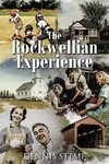The Rockwellian Experience