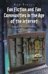 Fan Fiction and Fan Communities in the Age of the Internet