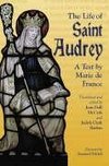 Marie, D:  The Life of Saint Audrey