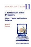 A Textbook of Belief Dynamics