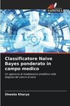 Classificatore Naive Bayes ponderato in campo medico